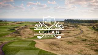 golf video - first-look-new-ocean-course-at-fox-harb-r-resort