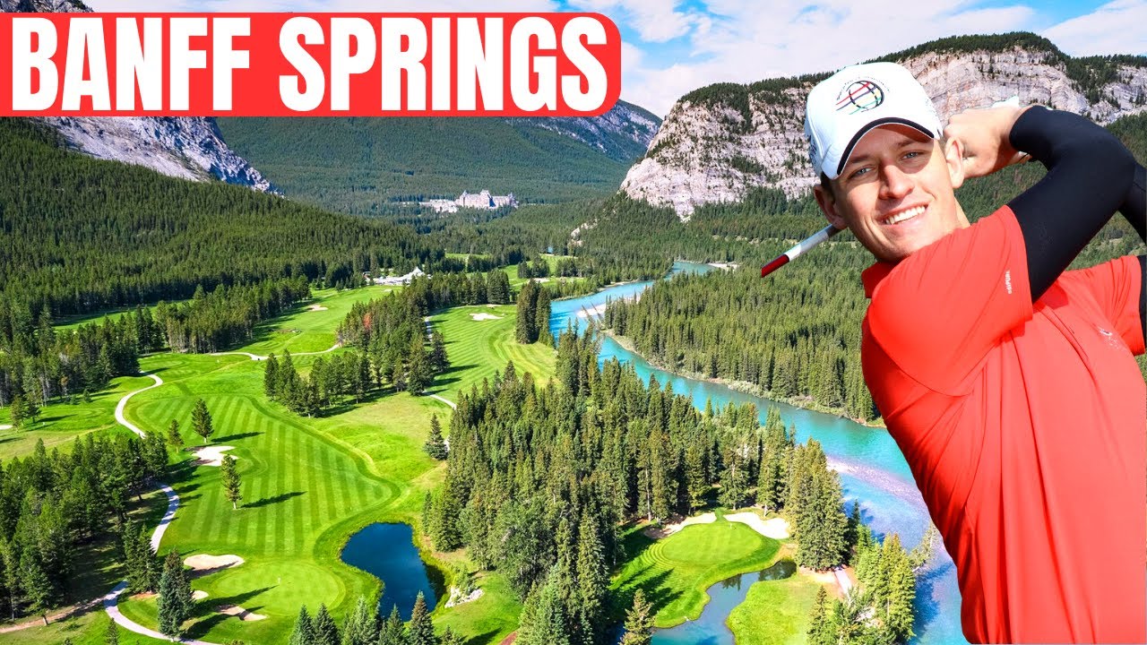 The Best Golf Course in Canada - Banff Springs