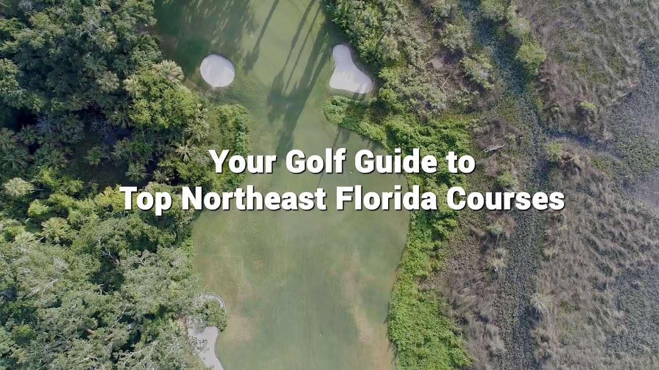 Your Golf Guide to Top Northeast Florida Courses