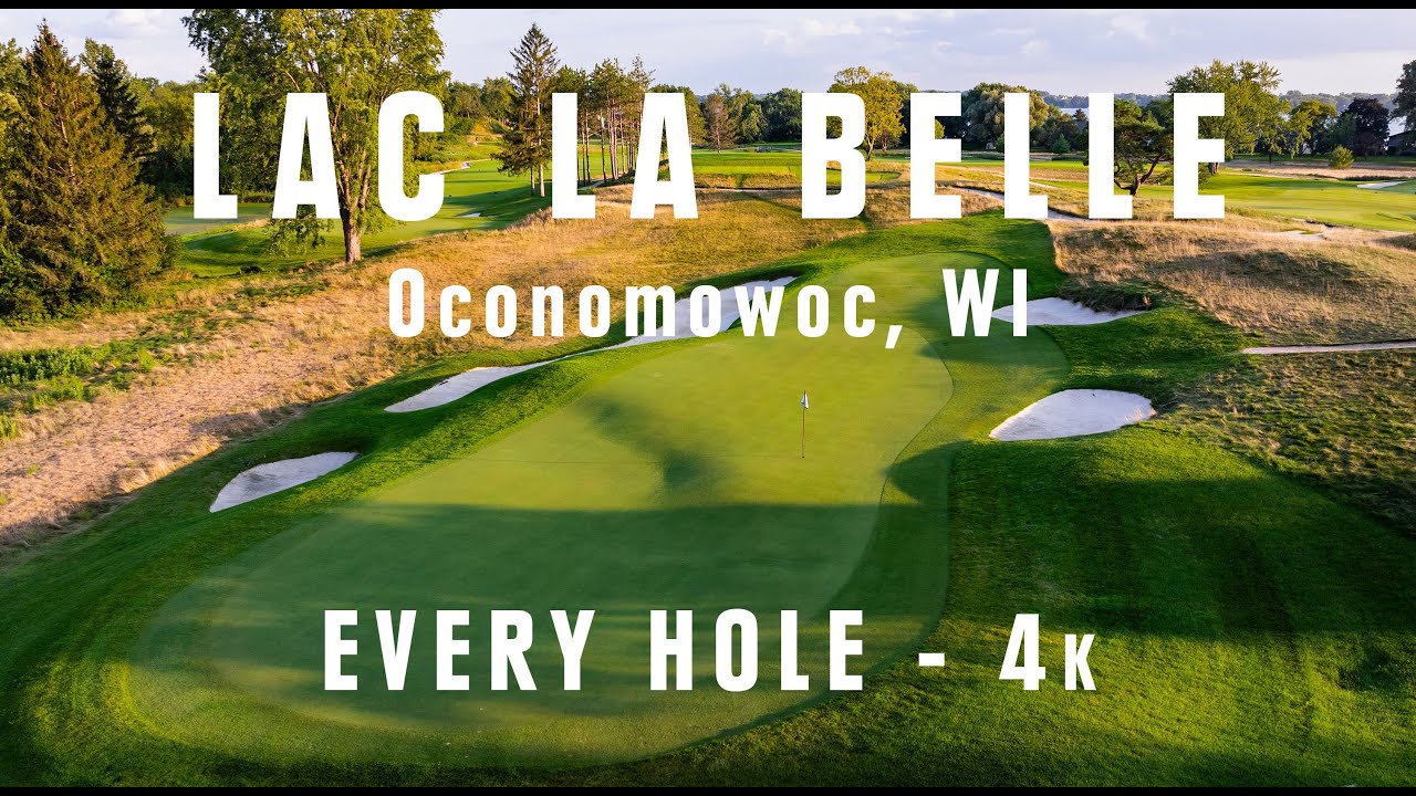 the -club-at-lac-la-belle-every-hole-4k